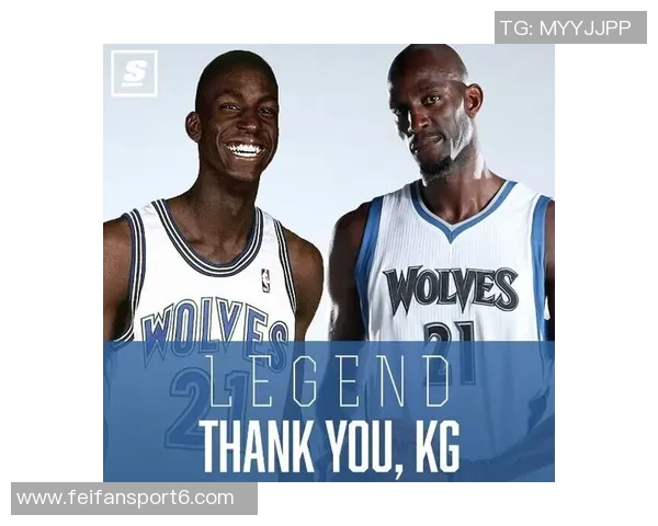 加内特深情回忆狼王称号感谢中国球迷的热爱与认可